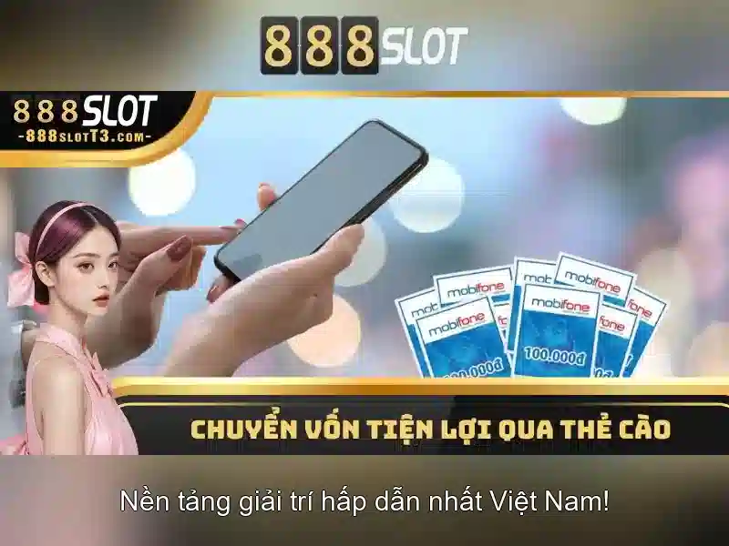 Trải nghiệm slot 888SLOT