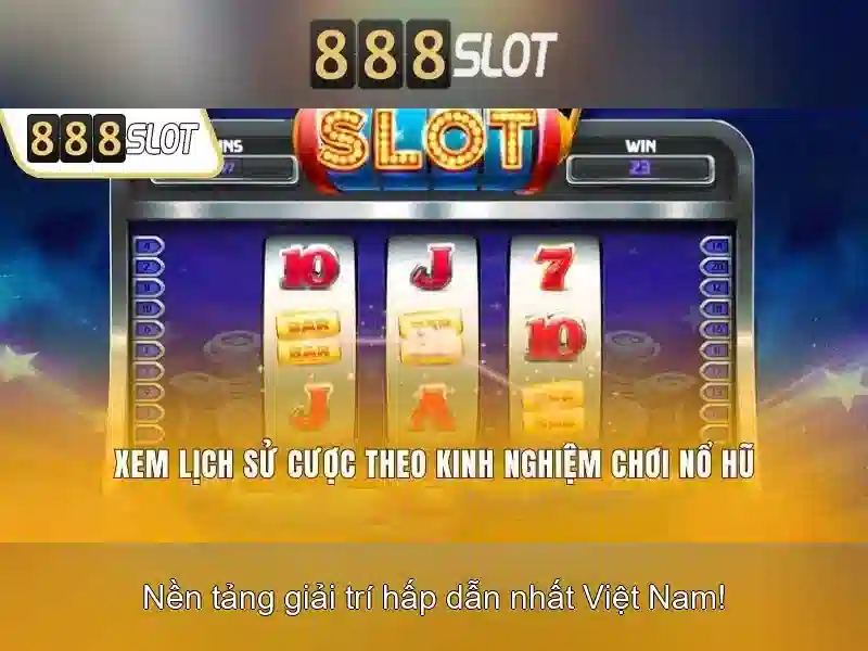 Trải nghiệm Slot 888SLOT